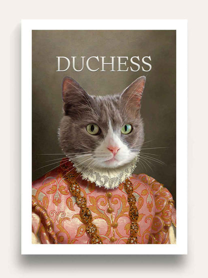 The Duchess - Custom Vintage Pet Portrait